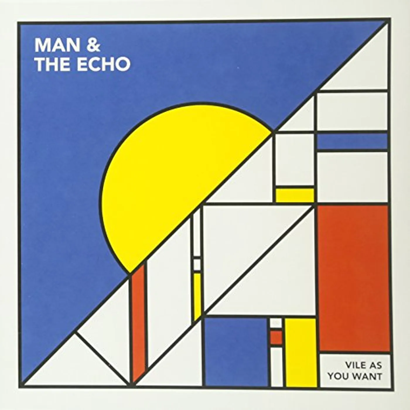 Man & The Echo Vile As You Want Vinyl Record