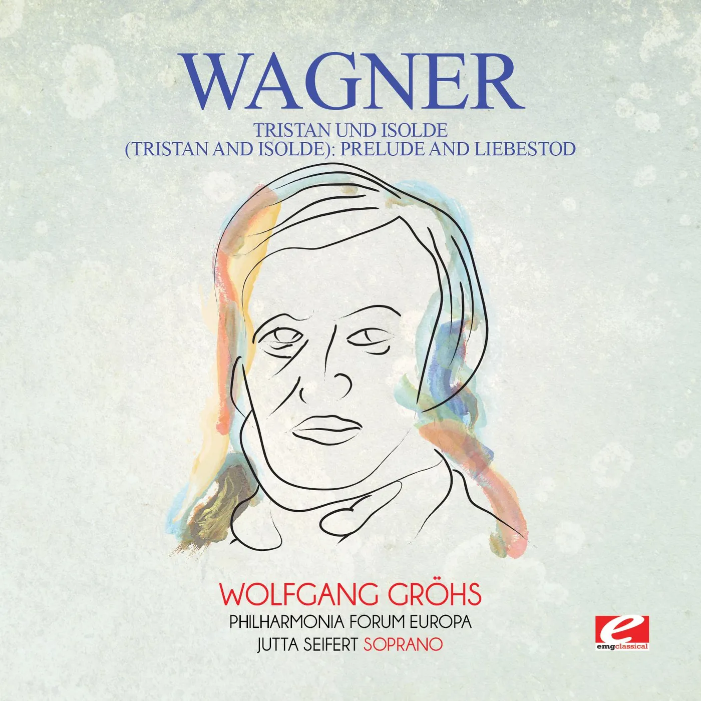 Wagner TRISTAN UND ISOLDE (TRISTAN & ISOLDE): PRELUDE CD