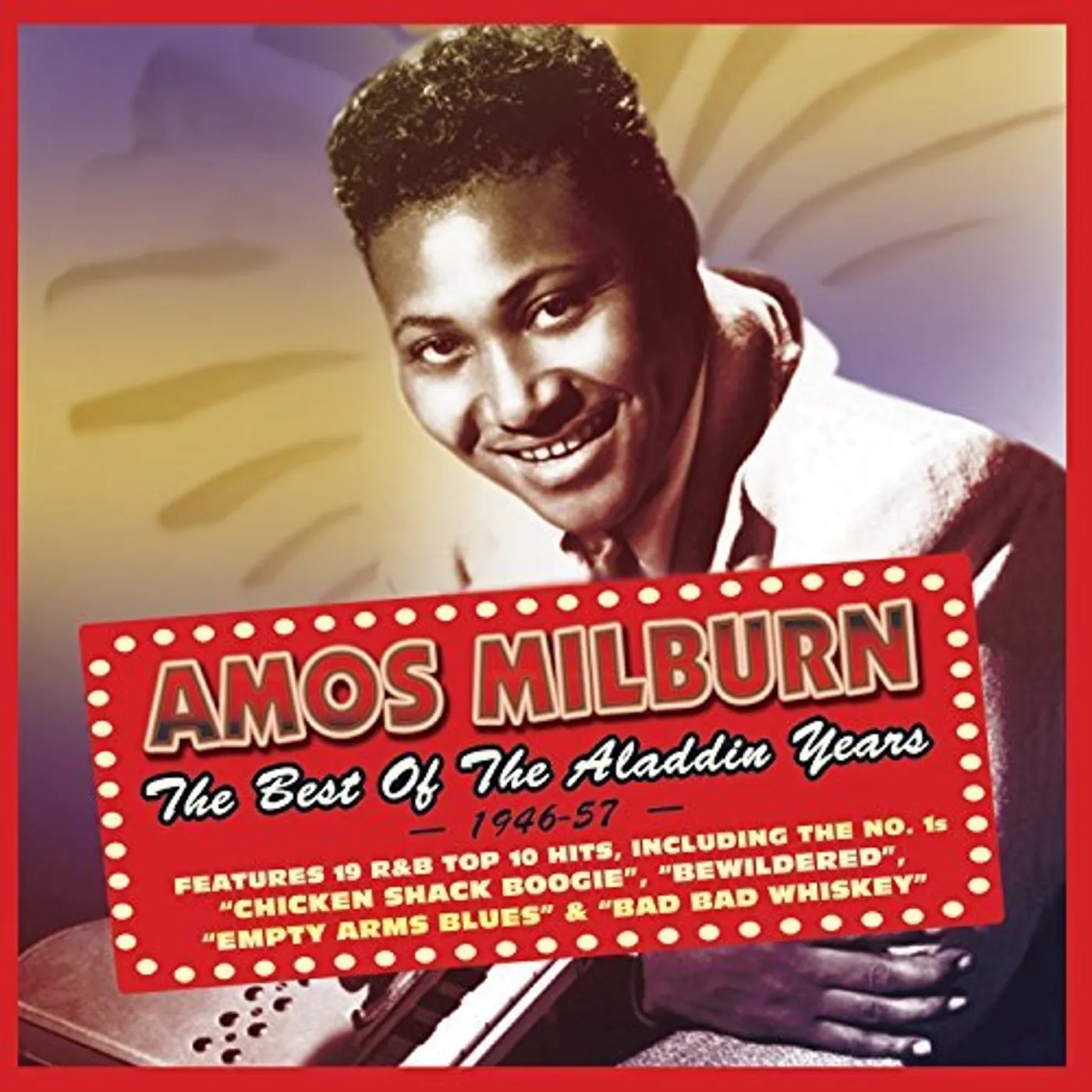 Amos Milburn BEST OF THE ALADDIN YEARS 1946-57 CD