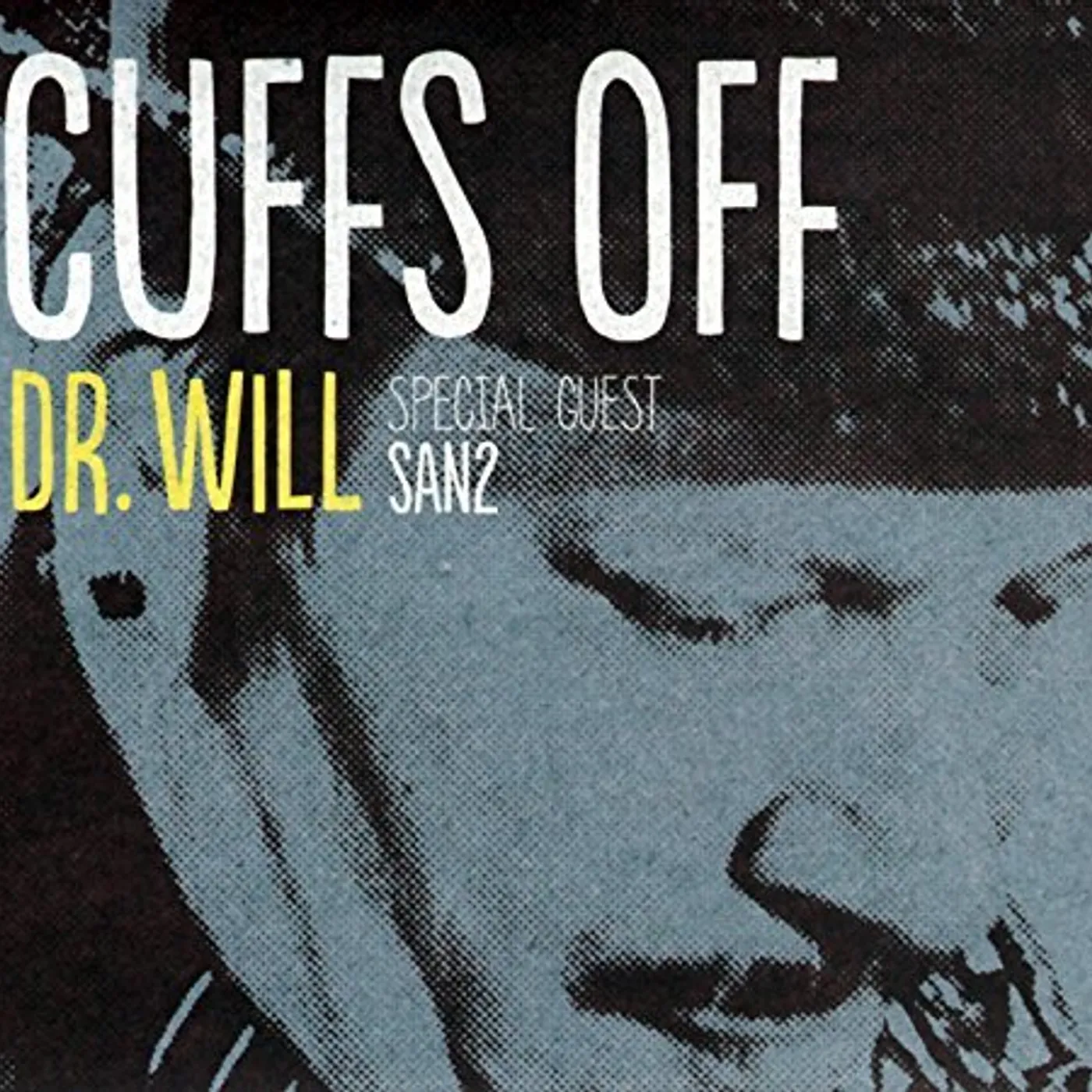 Dr. Will CUFFS OFF CD