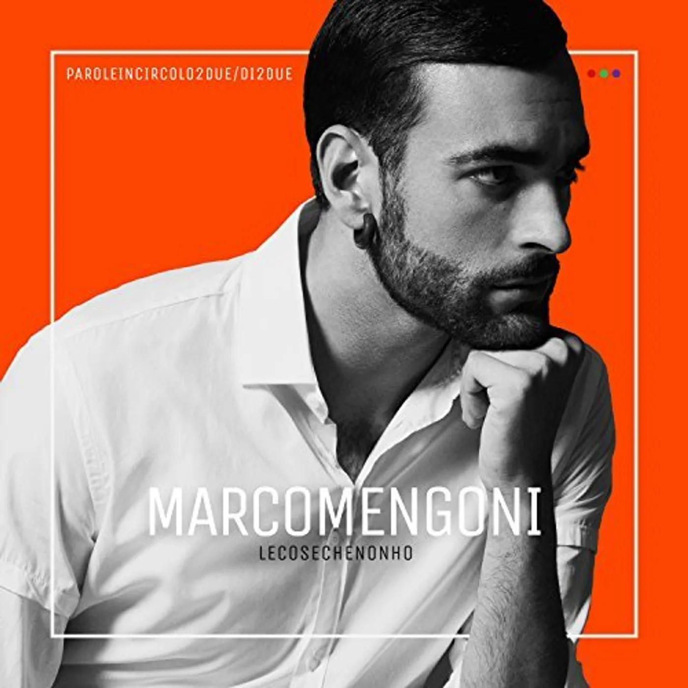 Marco Mengoni LE COSE CHE NON HO CD