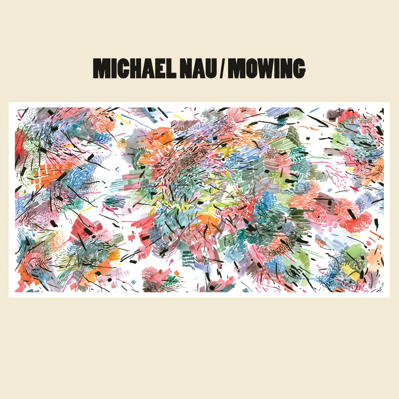 Michael Nau MOWING CD