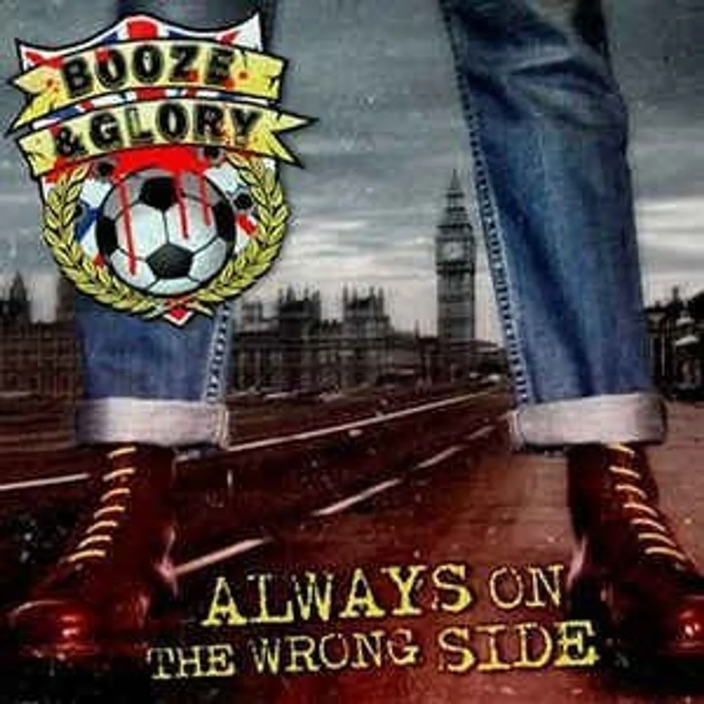 Booze & Glory ALWAYS ON THE WRONG SIDE (LIMITED CLARET & BLUE VI Vinyl Record