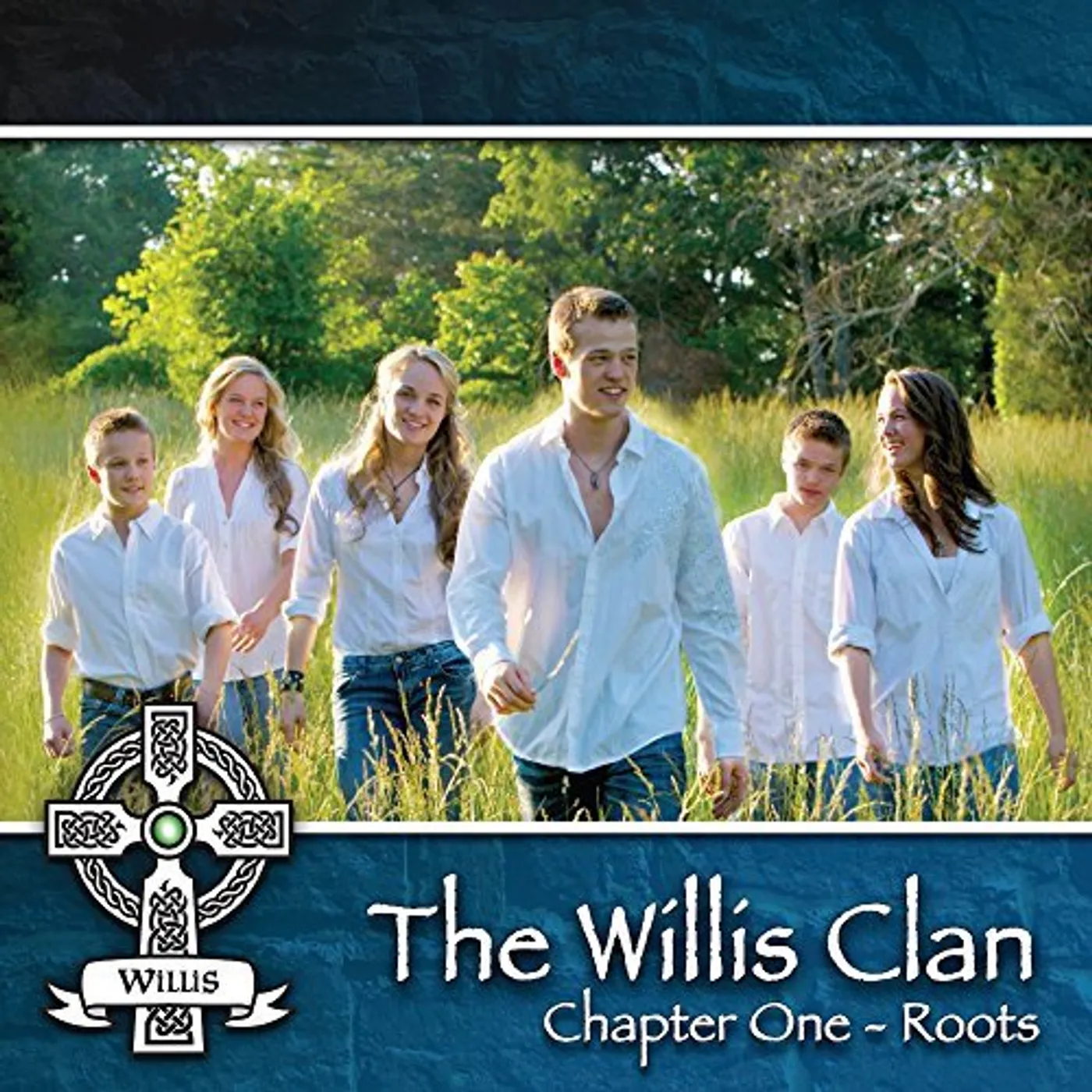 The Willis Clan CHAPTER 1 - ROOTS CD