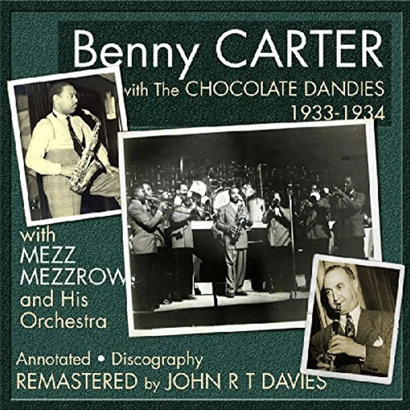 Benny Carter WITH THE CHOCOLATE DANDIES & MEZZ MEZZROW CD