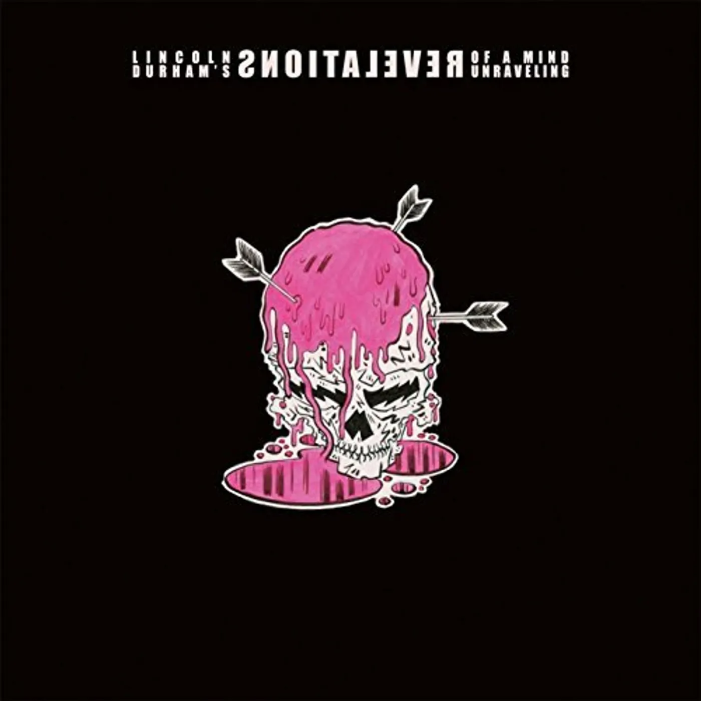 Lincoln Durham REVELATIONS OF A MIND UNRAVELING CD