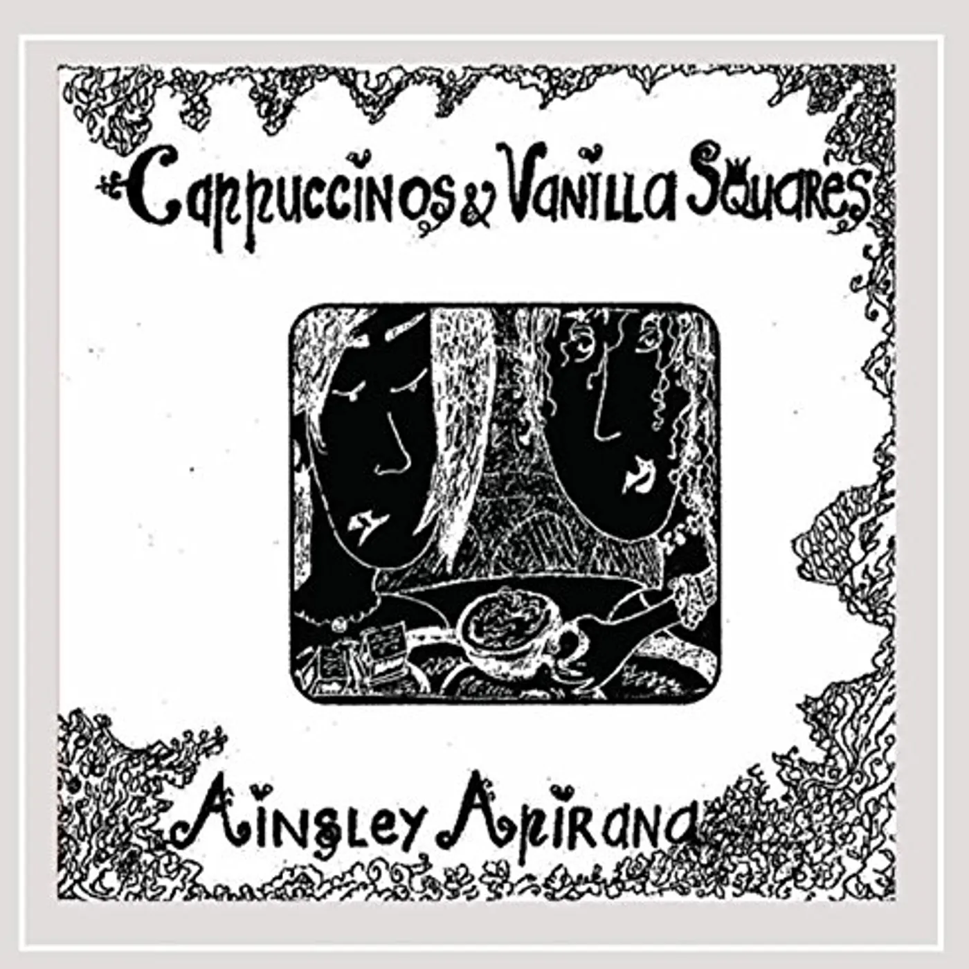 Ainsley Apirana CAPPUCCINOS & VANILLA SQUARES CD