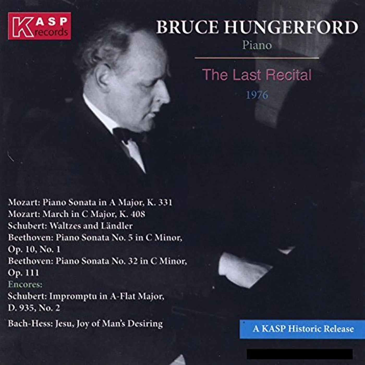 PIANIST BRUCE HUNGERFORD: LAST RECITAL CD