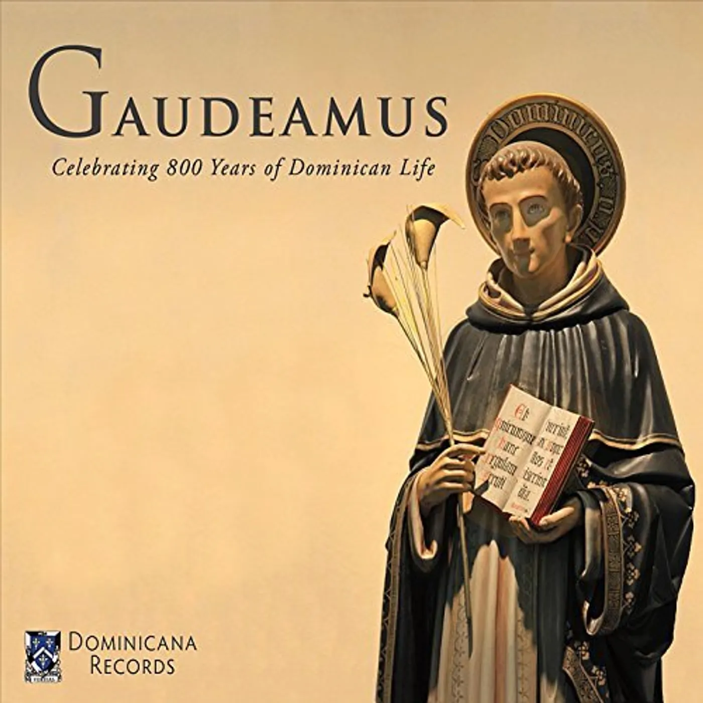 Dominican House of Studies GAUDEAMUS: CELEBRATING 800 YEARS OF DOMINICAN LIFE CD