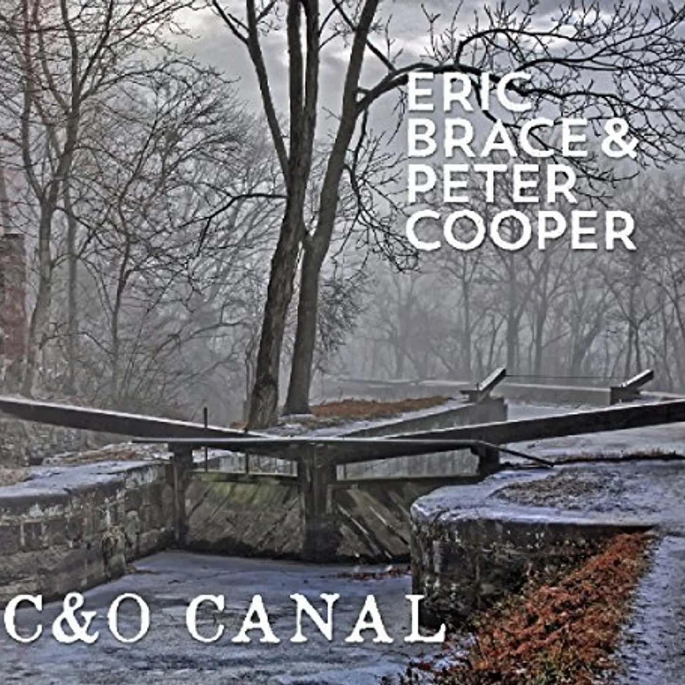 Eric Brace & Peter Cooper C&O CANAL CD