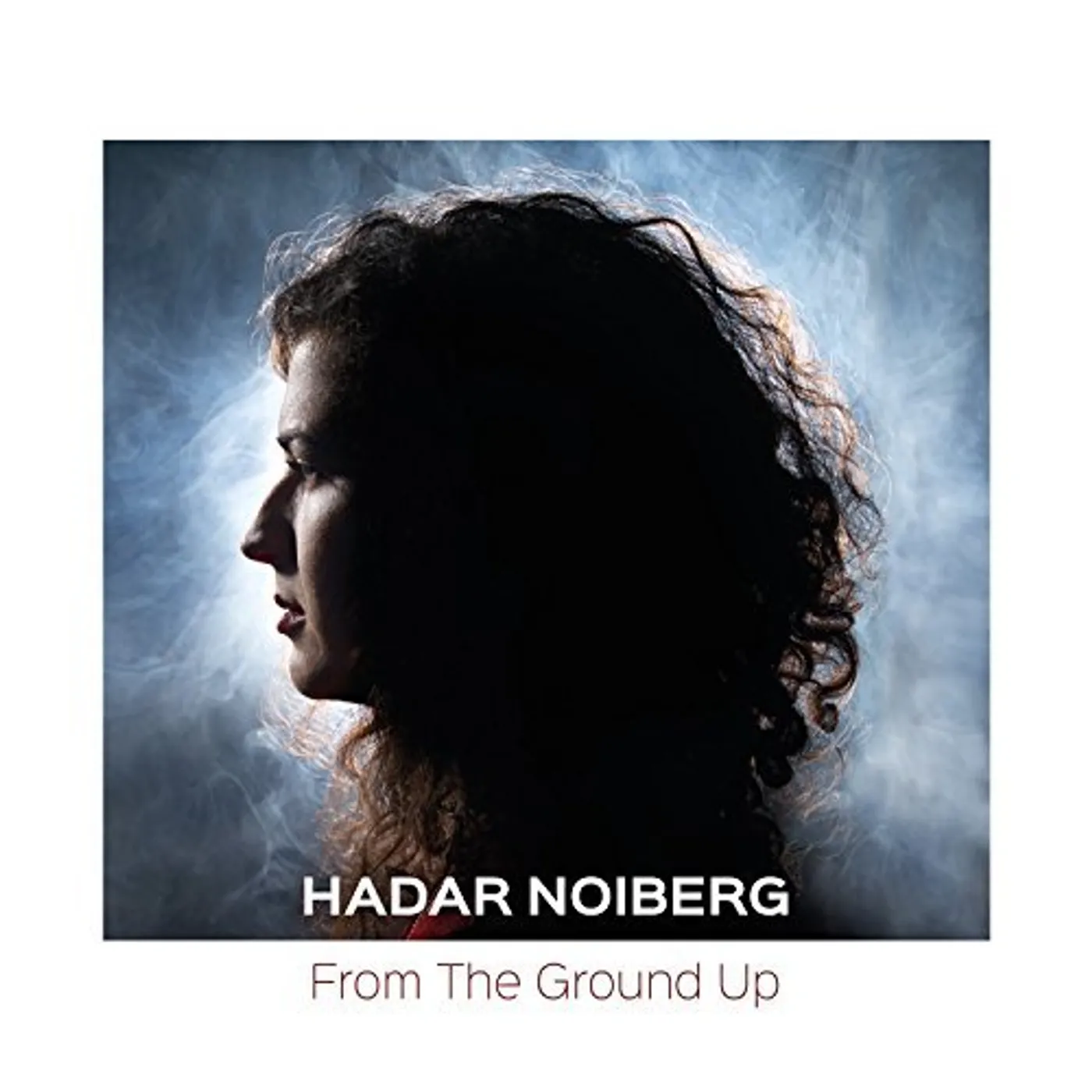 Hadar Noiberg FROM THE GROUND UP CD