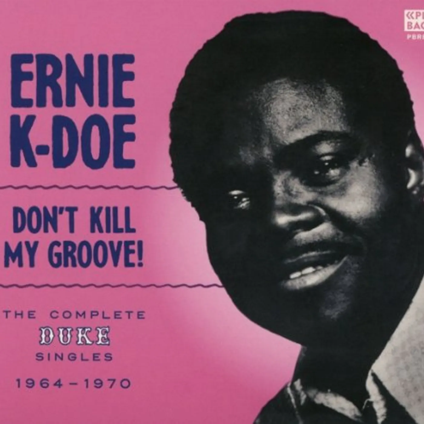Ernie K-Doe DON'T KILL MY GROOVE CD