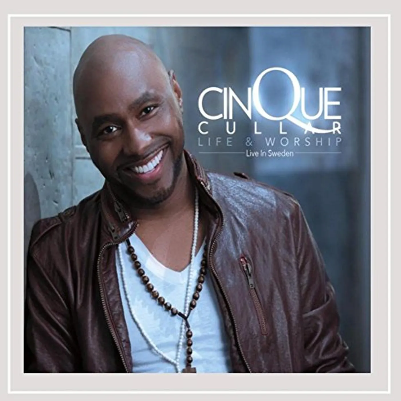 Cinque Cullar LIFE & WORSHIP: LIVE IN SWEDEN CD