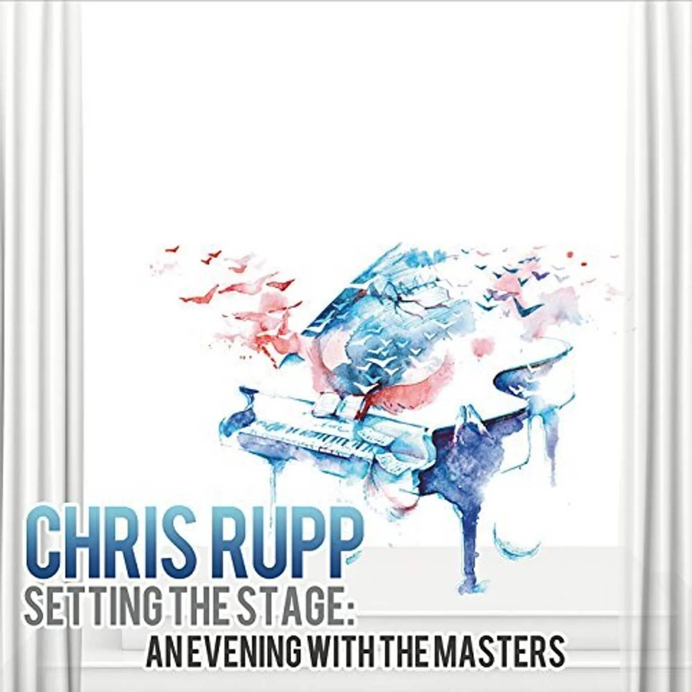Chris Rupp SETTING THE STAGE CD