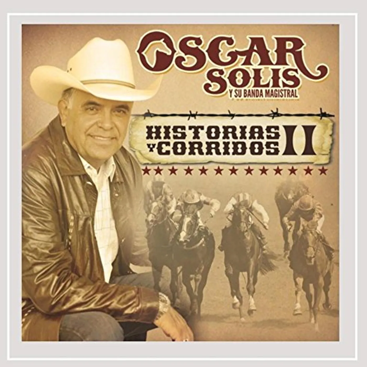 Oscar Solis HISTORIAS Y CORRIDOS II CD