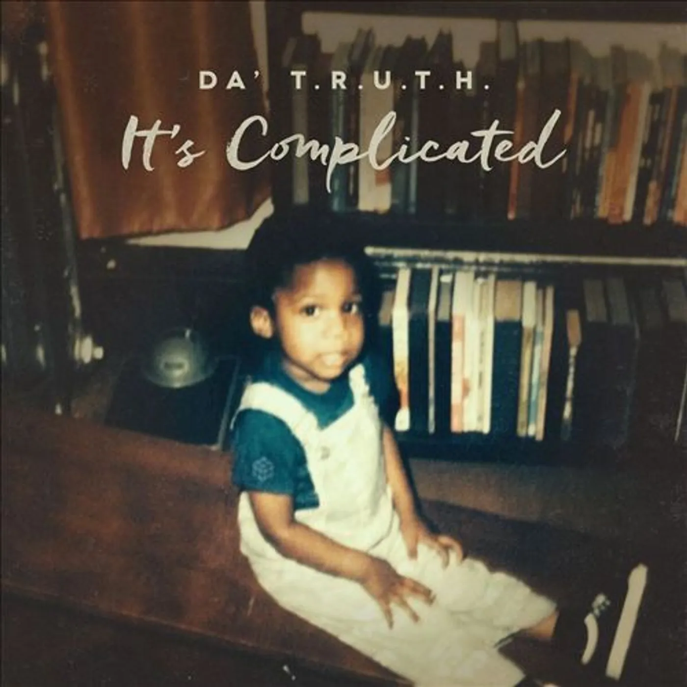 Da' T.R.U.T.H. IT'S COMPLICATED CD