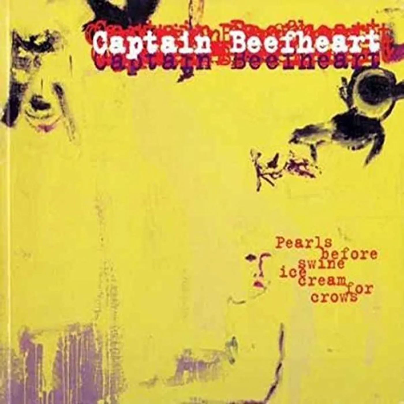 Captain Beefheart PEARLS BEFORE SWINE / ICE CREAM FOR CROWS CD
