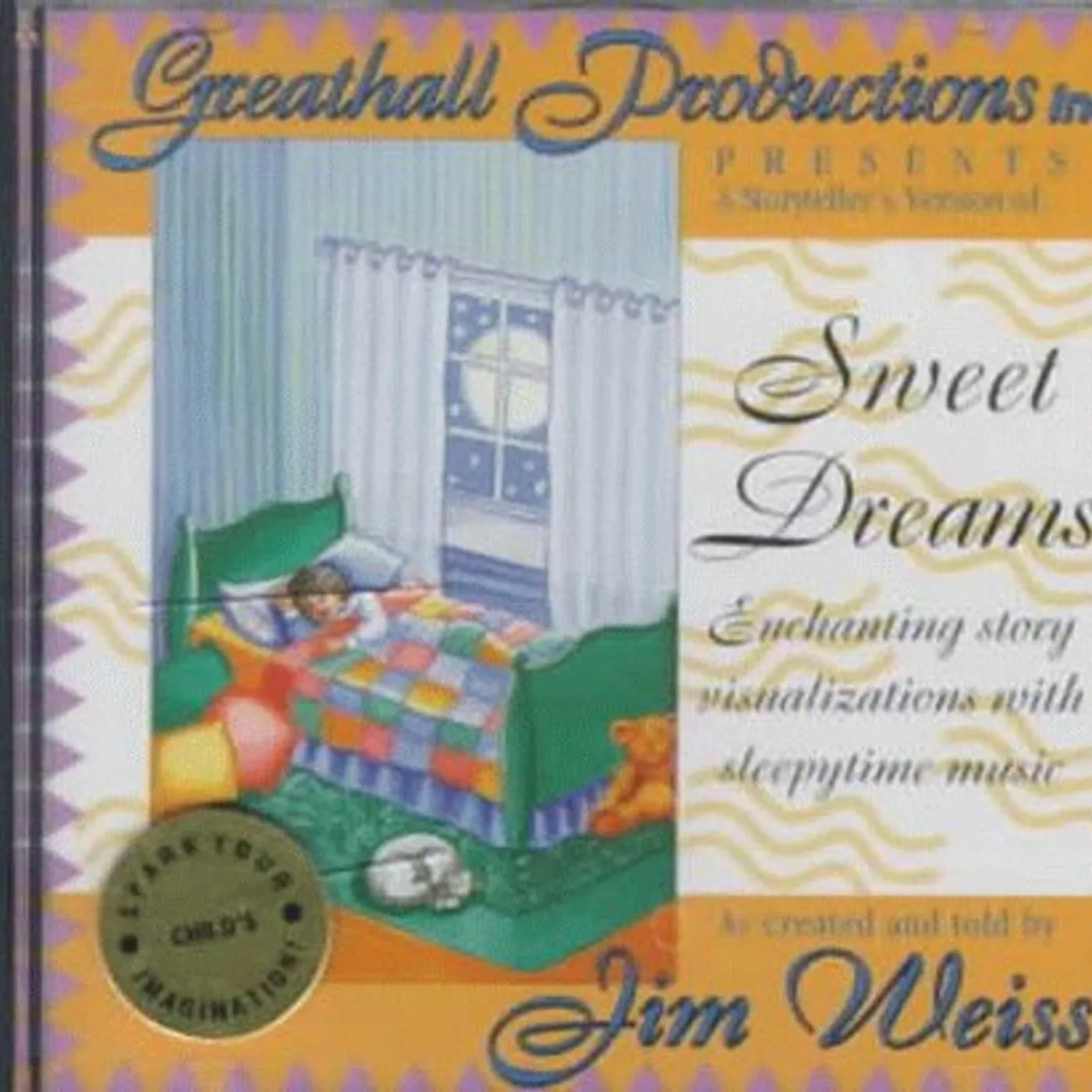 Jim Weiss SWEET DREAMS: ENCHANTING STORY VISUALIZATIONS WITH CD