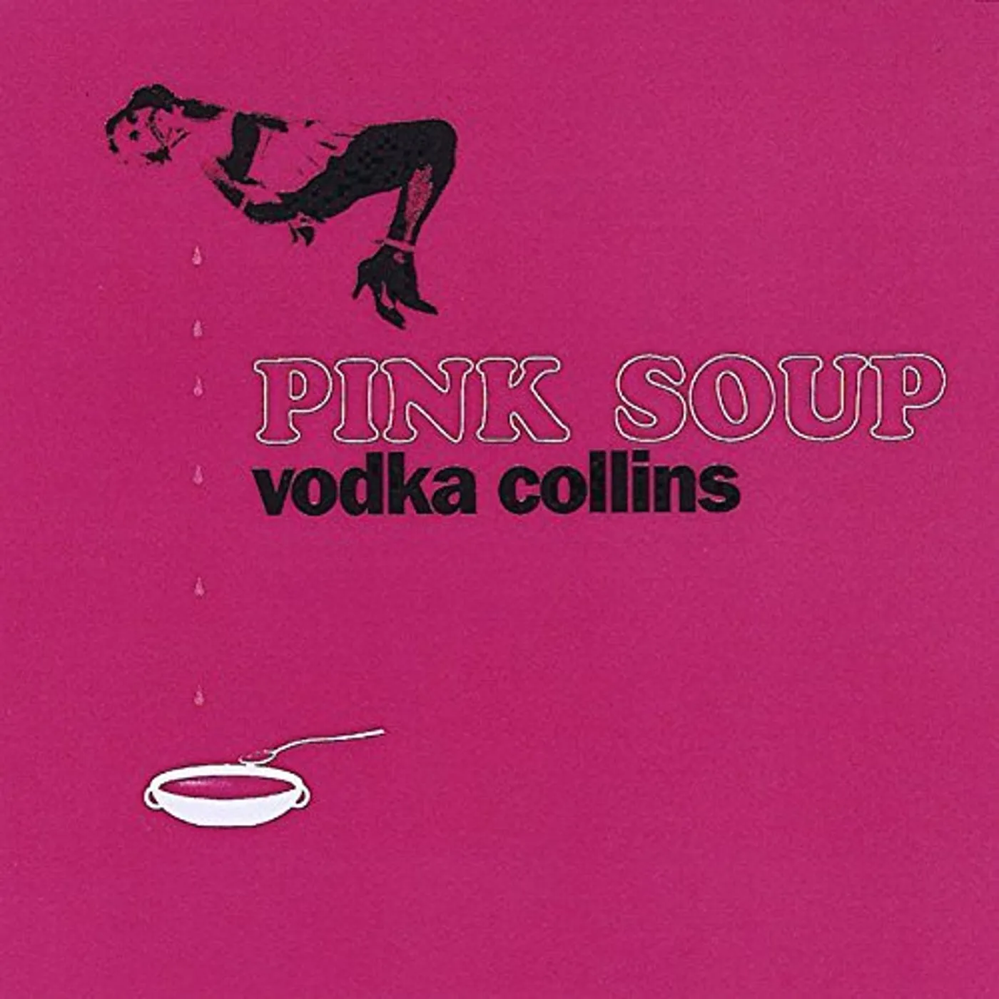 Vodka Collins PINK SOUP CD