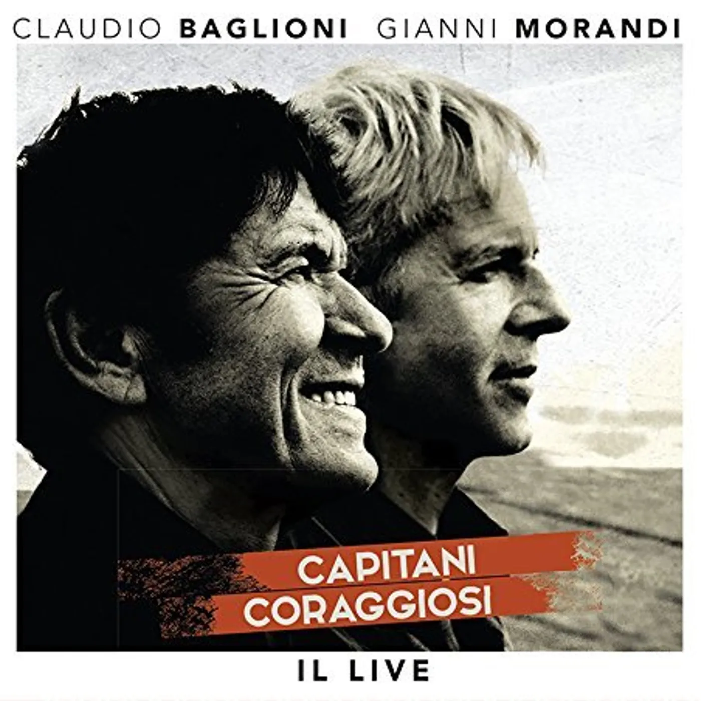Claudio Baglioni & Gianni Morandi CAPITANI CORAGGIOSI: IL LIVE (3CD+DVD) CD