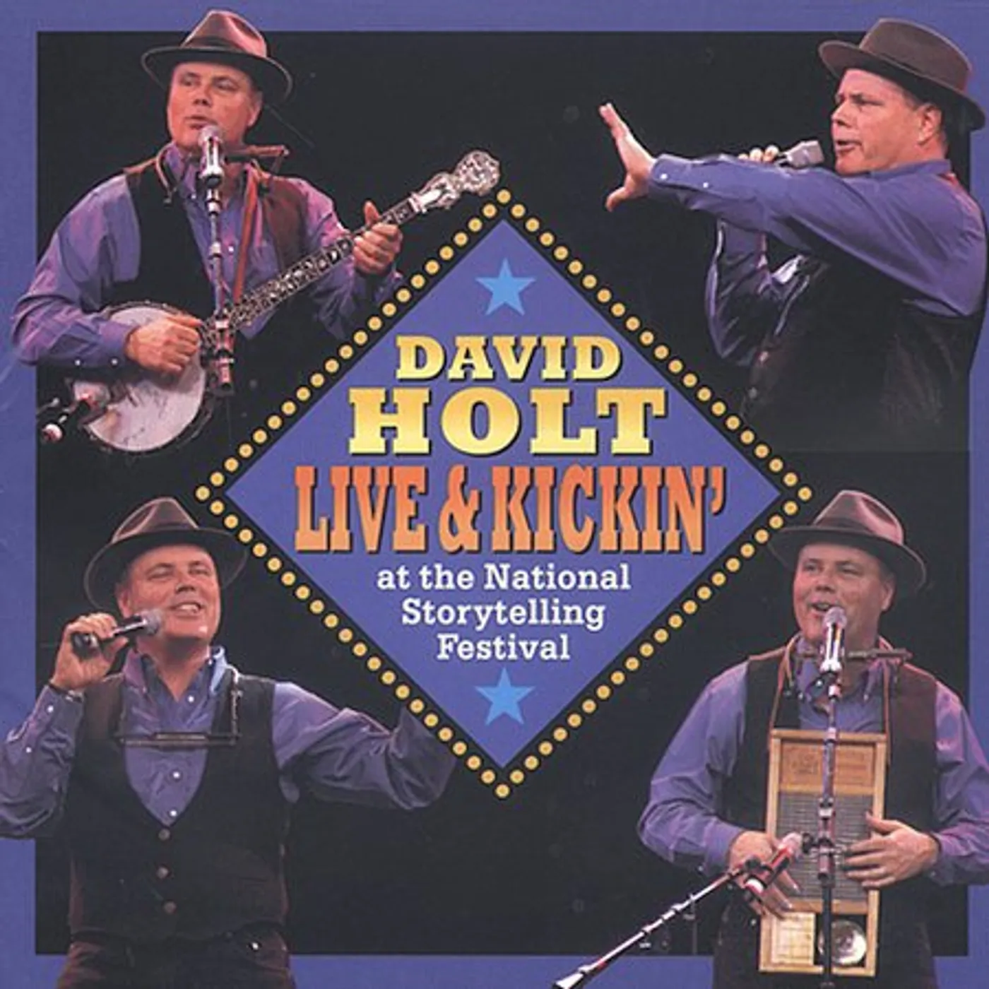 David Holt LIVE AND KICKIN AT NATIONAL STORYTELLING FESTIVAL CD