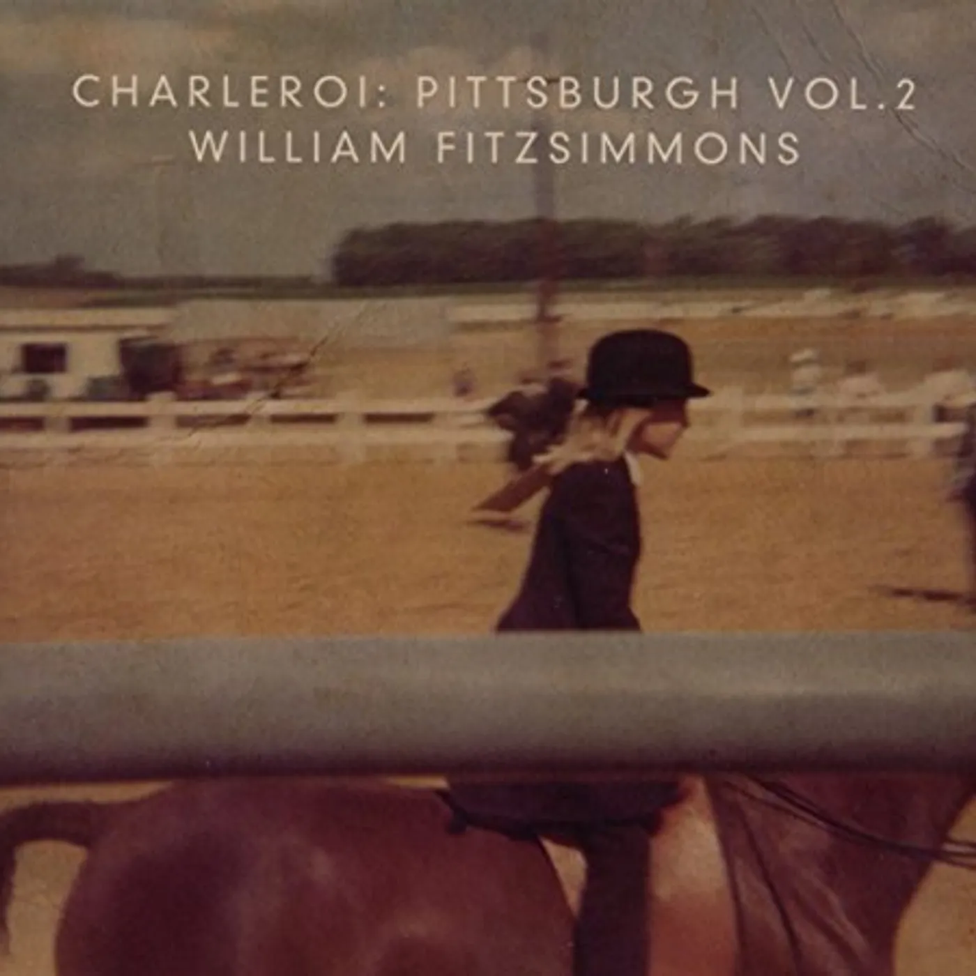 William Fitzsimmons CHARLEROI: PITTSBURGH VOLUME 2 CD