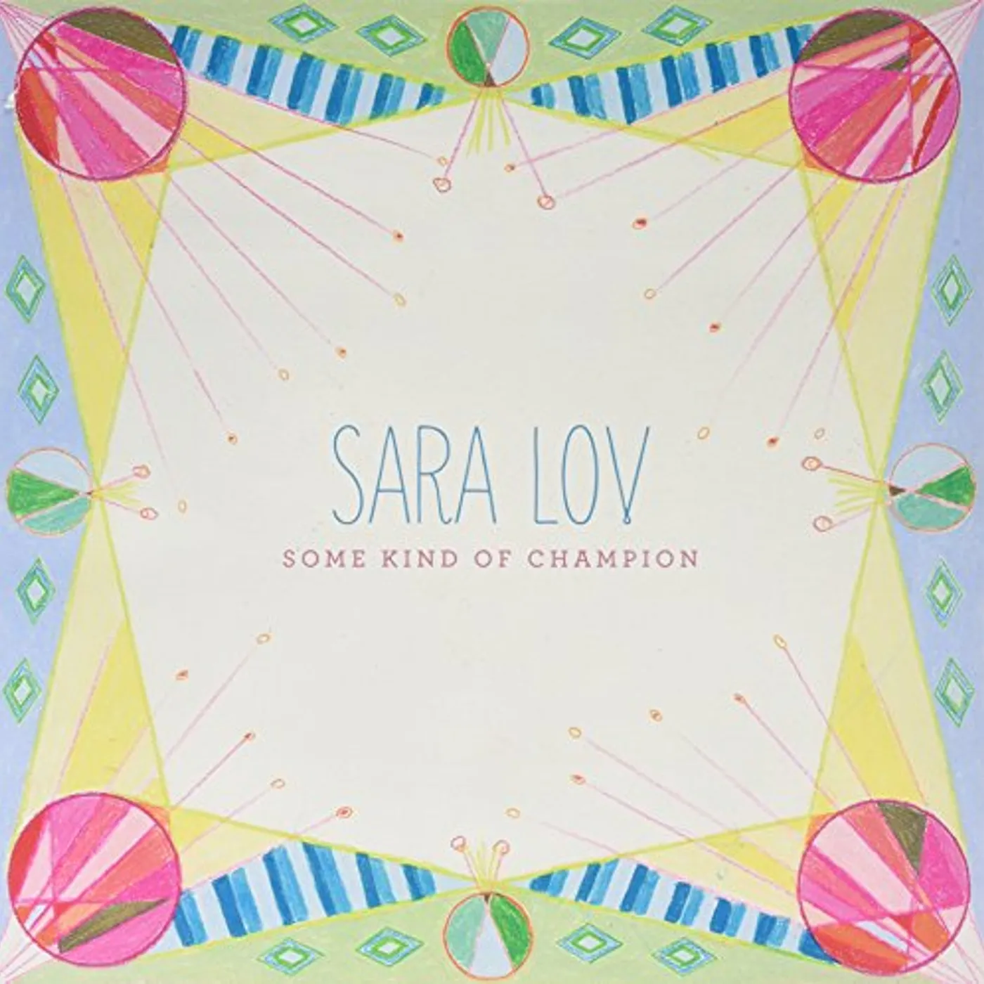 Sara Lov Some Kind of Champion Vinyl Record