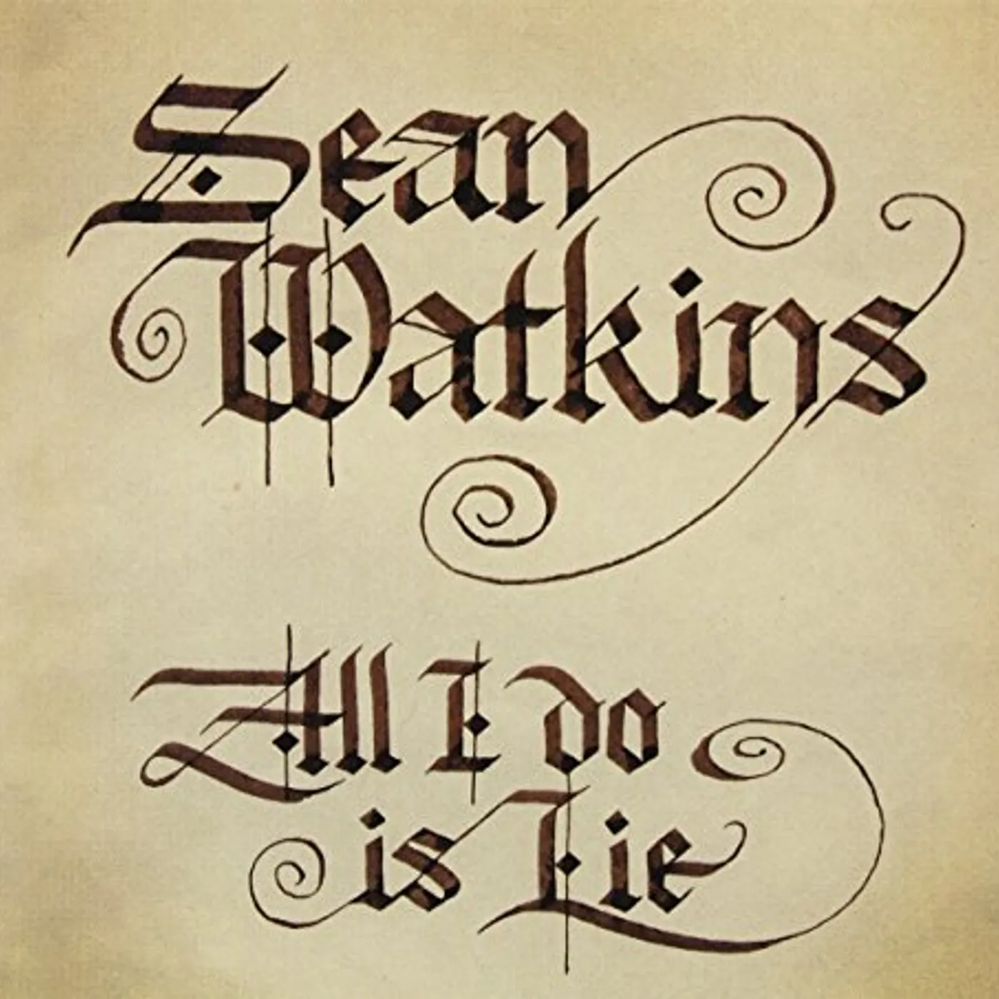 Sean Watkins ALL I DO IS LIE CD