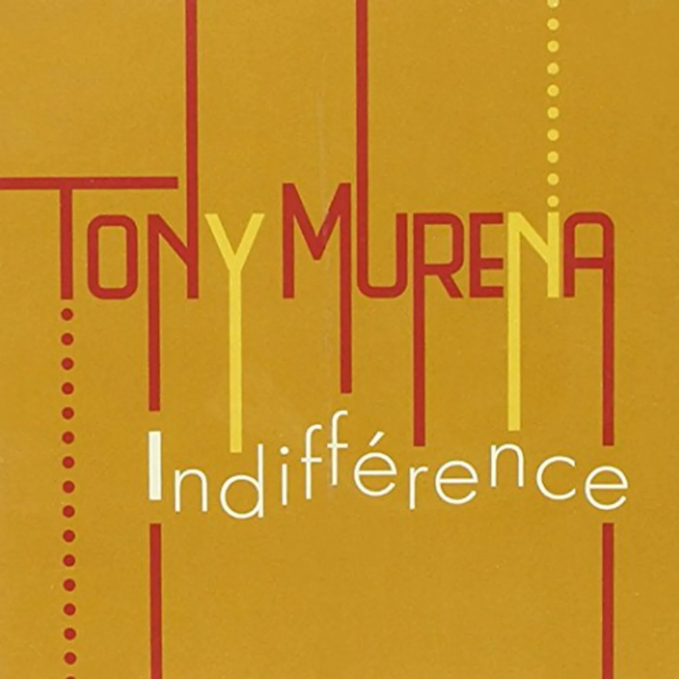 Tony Murena INDIFFERENCE CD