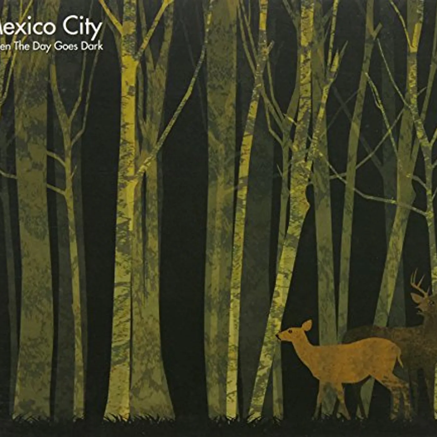 Mexico City WHEN THE DAY GOES DARK CD