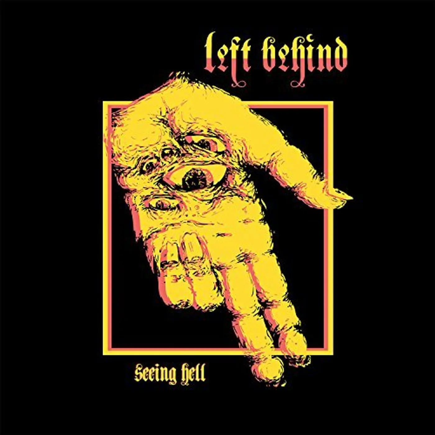 Left Behind SEEING HELL CD
