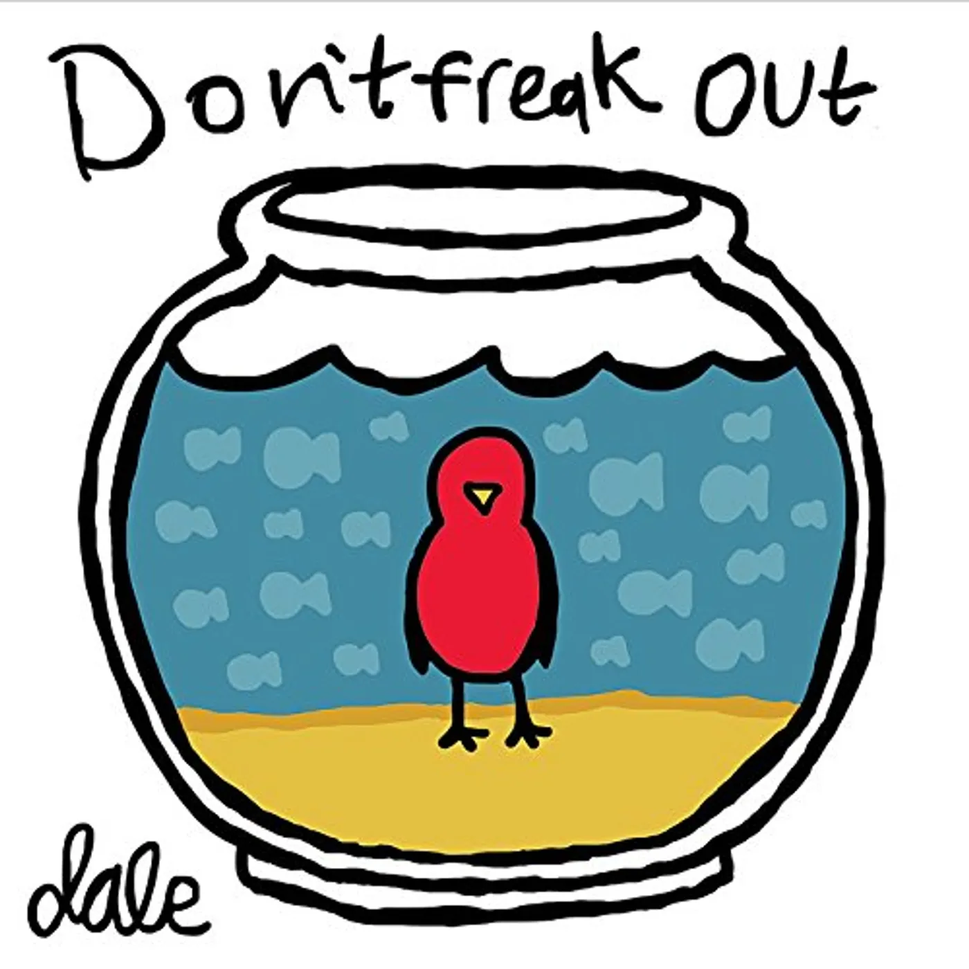 dale DON'T FREAK OUT CD