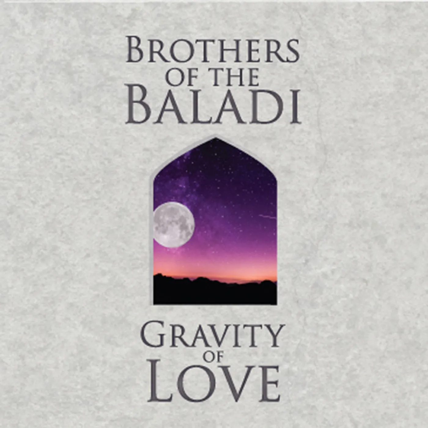 Brothers Of The Baladi GRAVITY OF LOVE CD