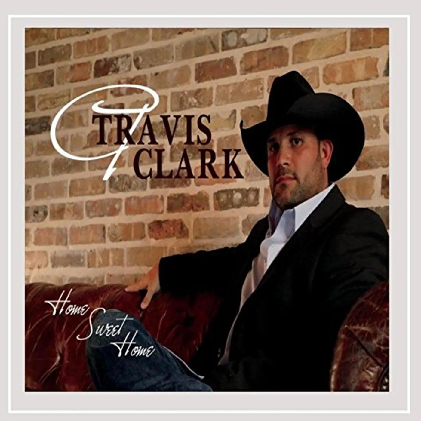 Travis Clark HOME SWEET HOME CD