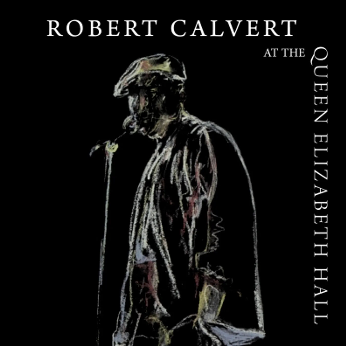 Robert Calvert AT THE QUEEN ELIZABETH HALL 1986 CD