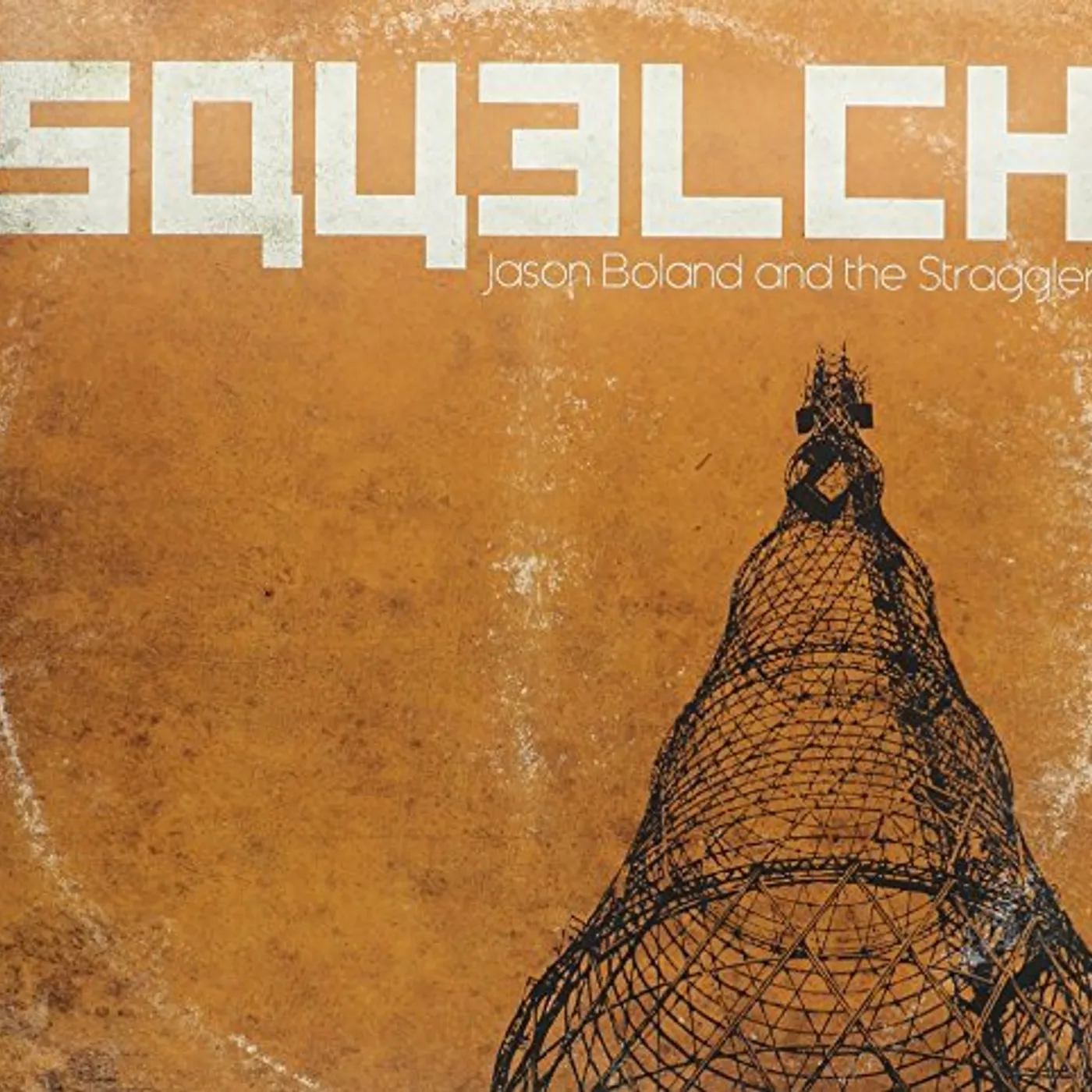 Jason Boland & The Stragglers Squelch Vinyl Record