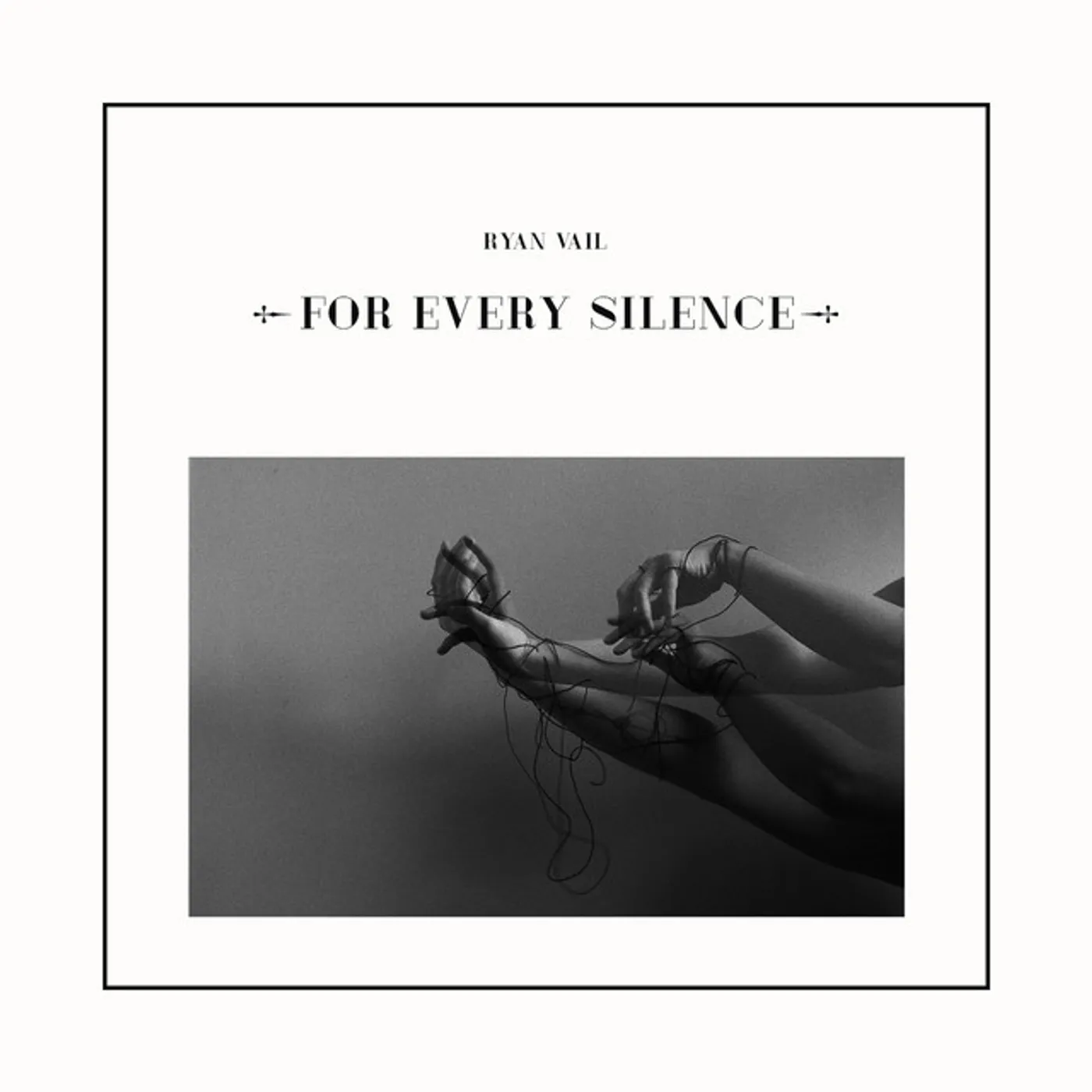Ryan Vail For Every Silence Vinyl Record