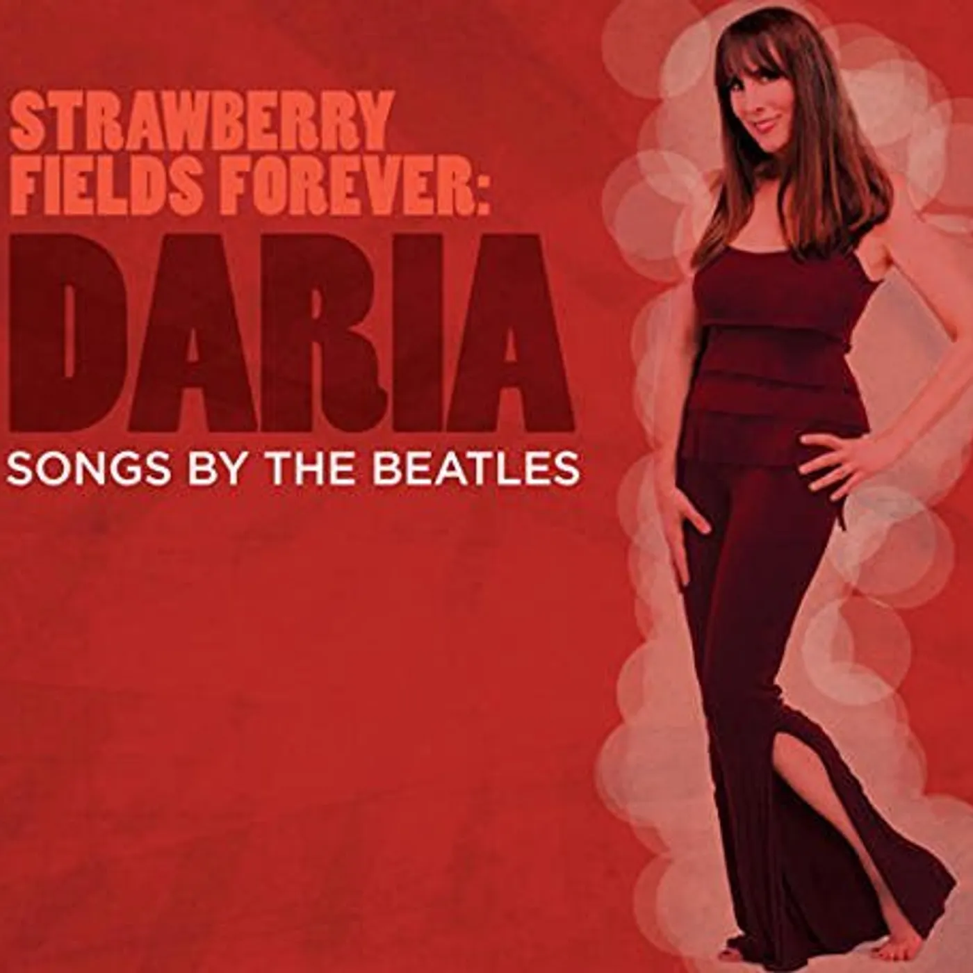 Daria STRAWBERRY FIELDS FOREVER - SONGS BY THE BEATLES CD