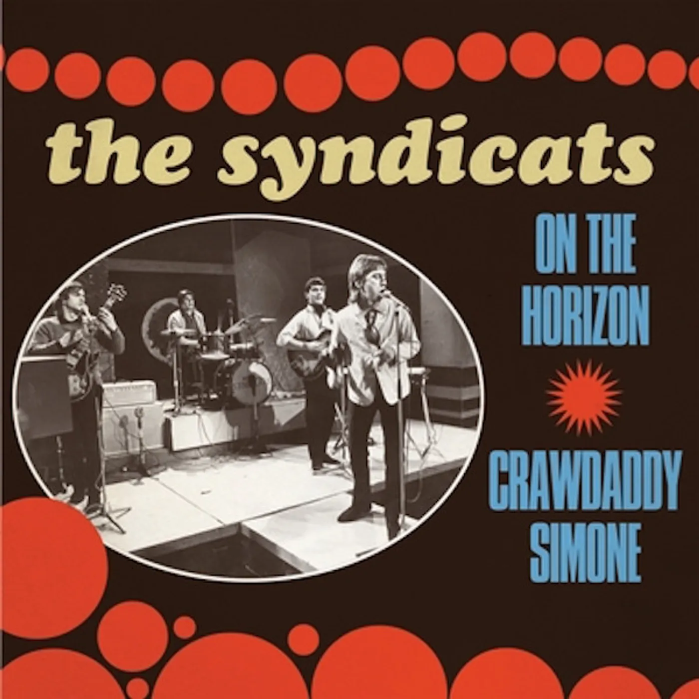 The Syndicats ON THE HORIZON / CRAWDADDY SIMONE Vinyl Record