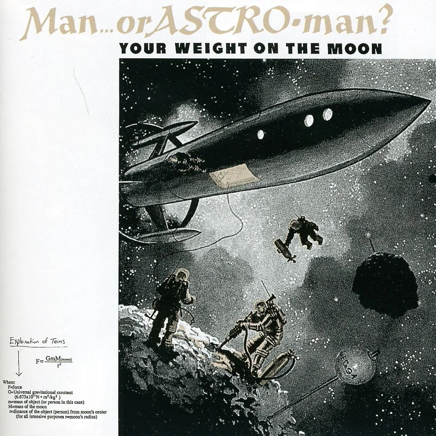 Man Or Astro-Man? YOUR WEIGHT ON THE MOON CD