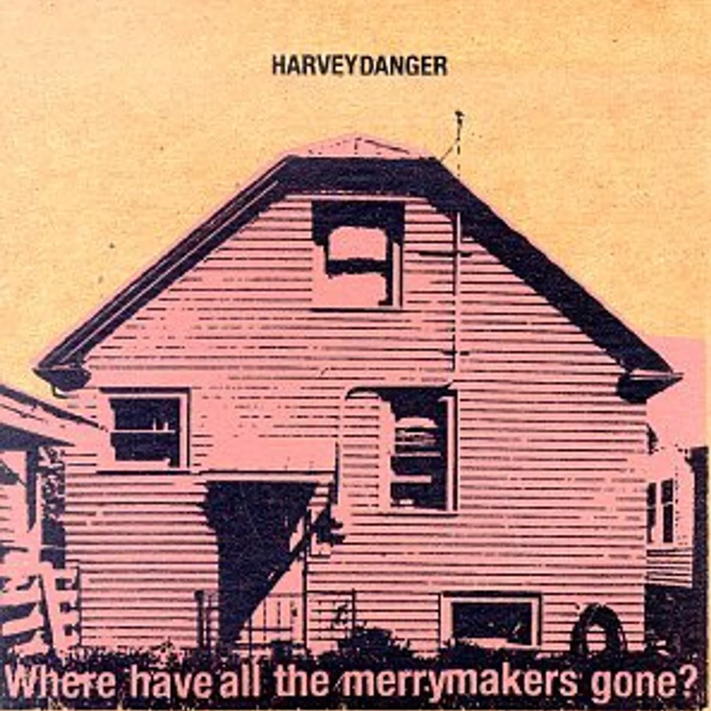 Harvey Danger WHERE HAVE ALL THE MERRYMAKERS GONE CD