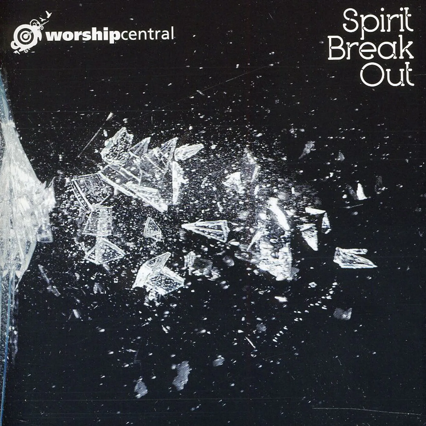 Worship Central SPIRIT BREAK OUT CD