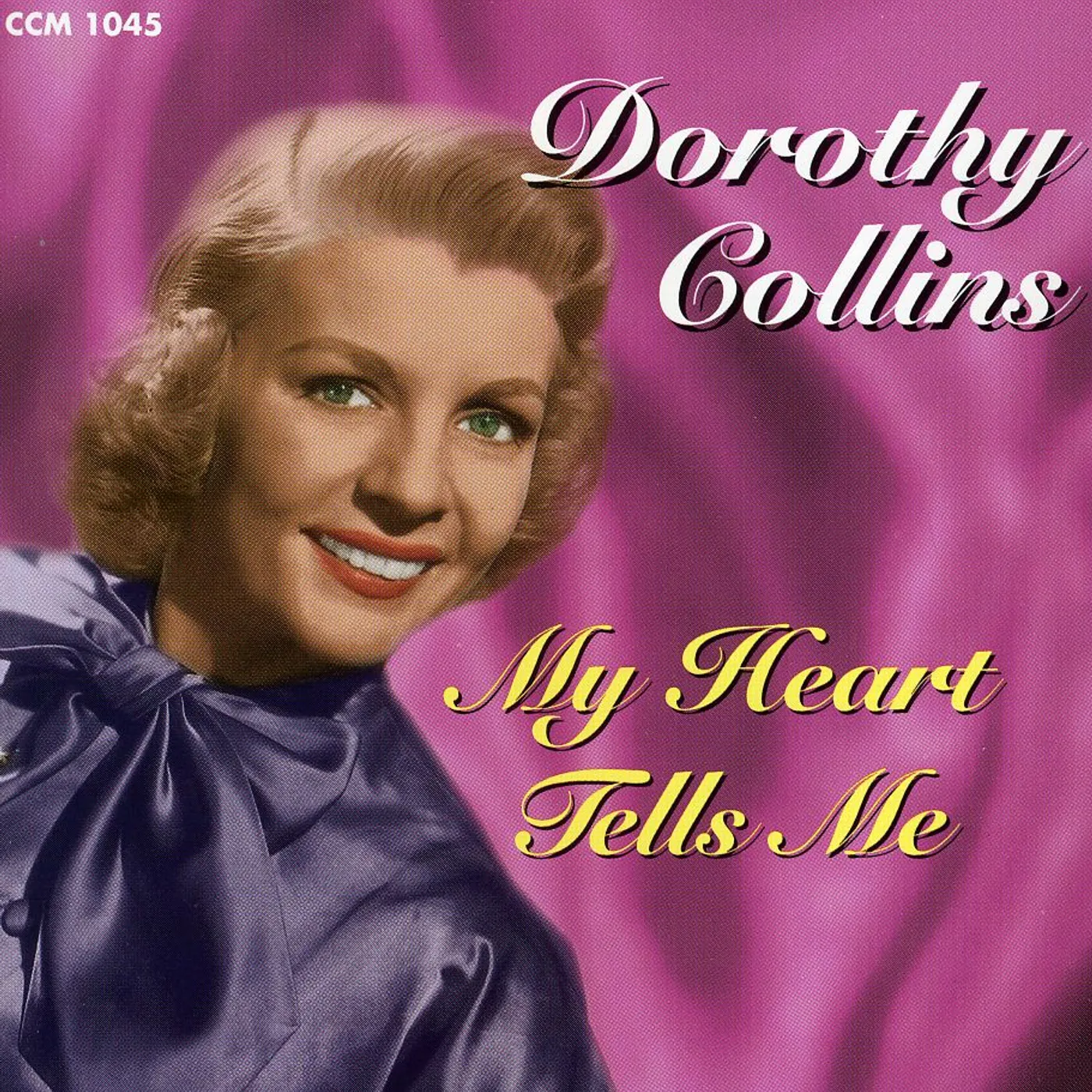 Dorothy Collins MY HEART TELLS ME CD