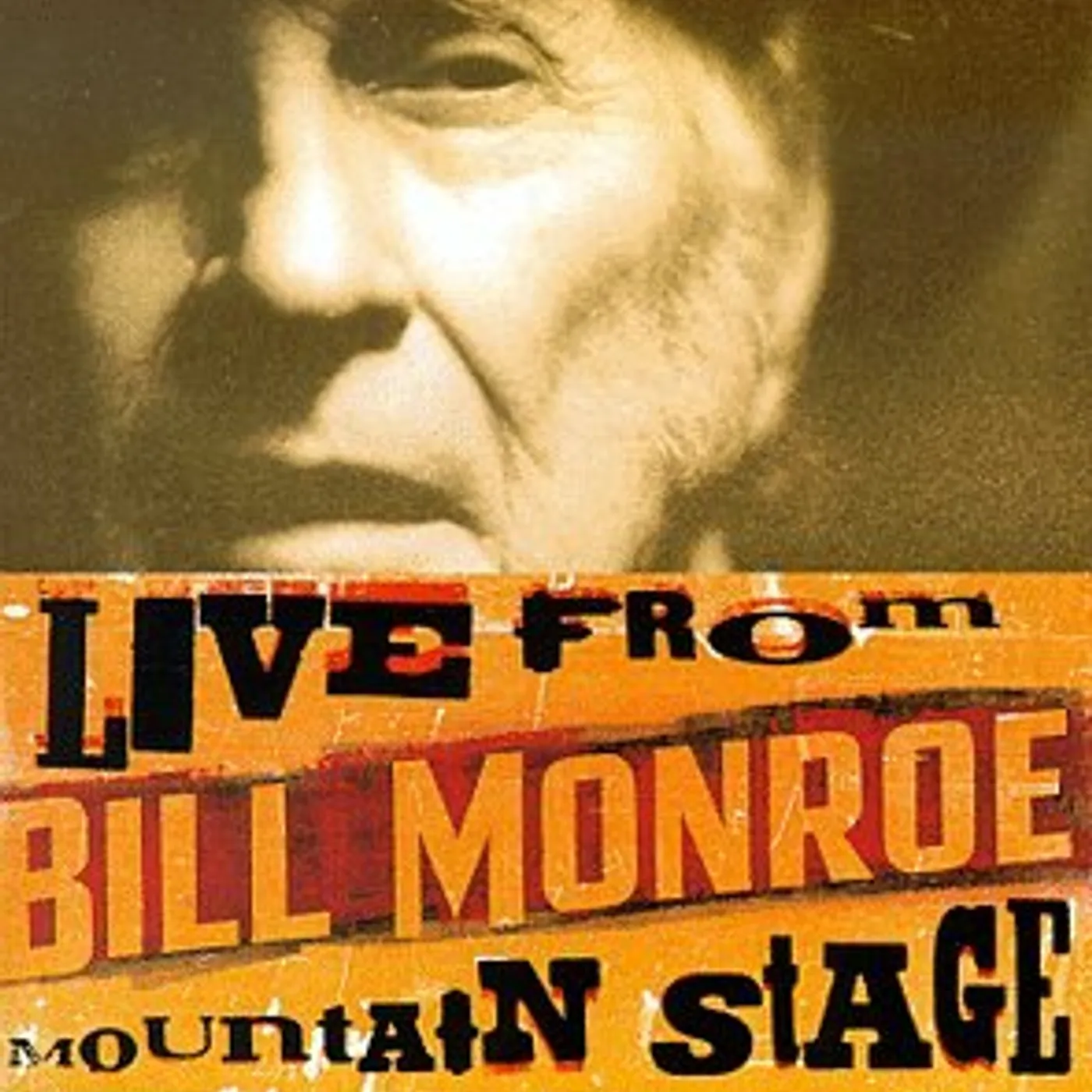 Bill Monroe LIVE FROM MOUNTAIN STAGE CD