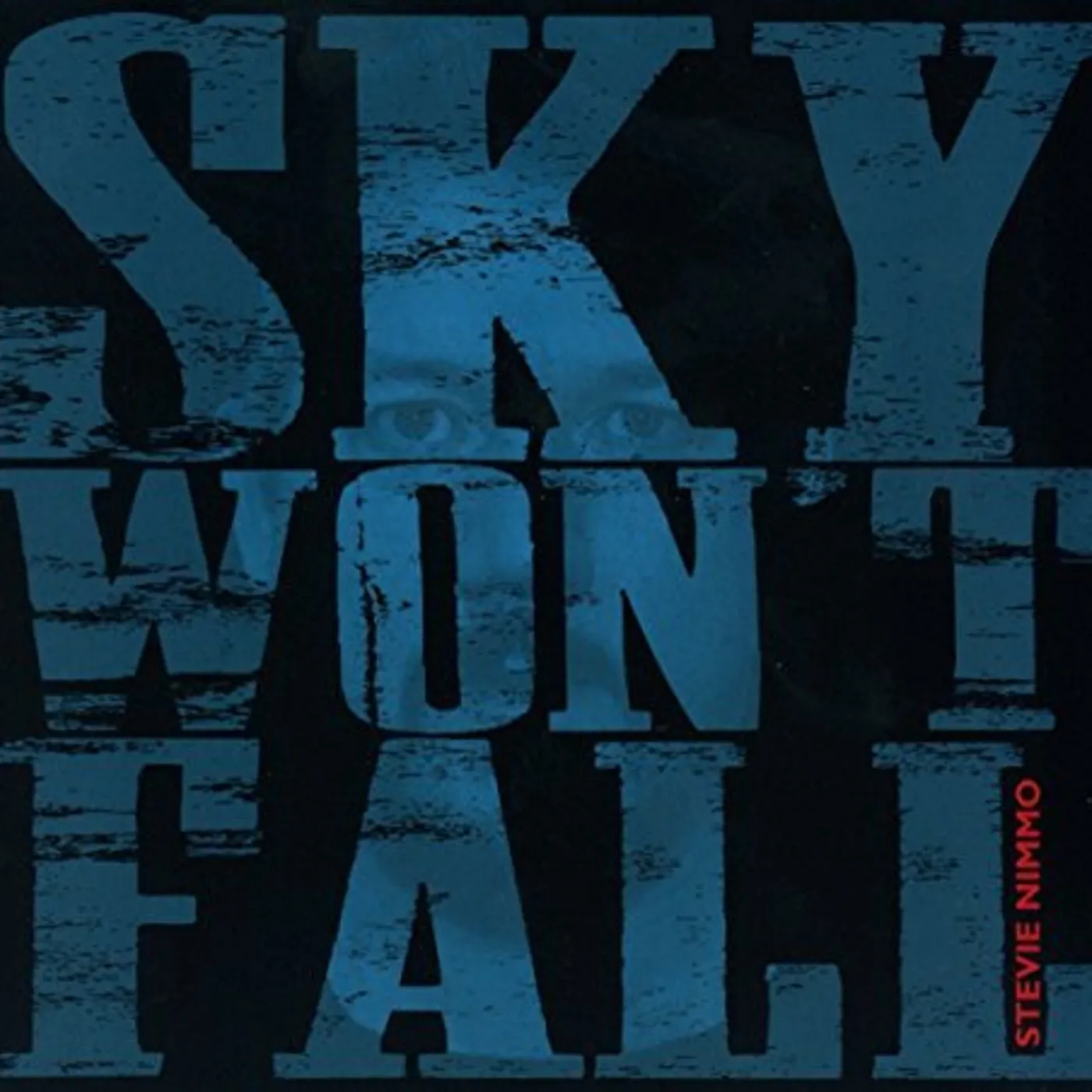 Stevie Nimmo SKY WON'T FALL CD