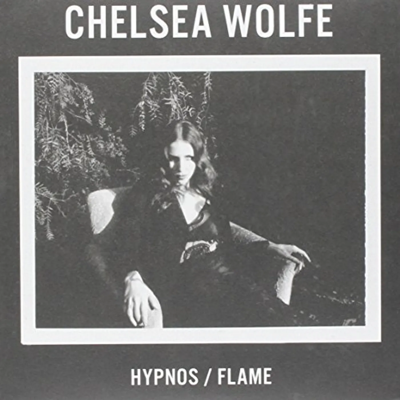 Chelsea Wolfe Hypnos / Flame Vinyl Record