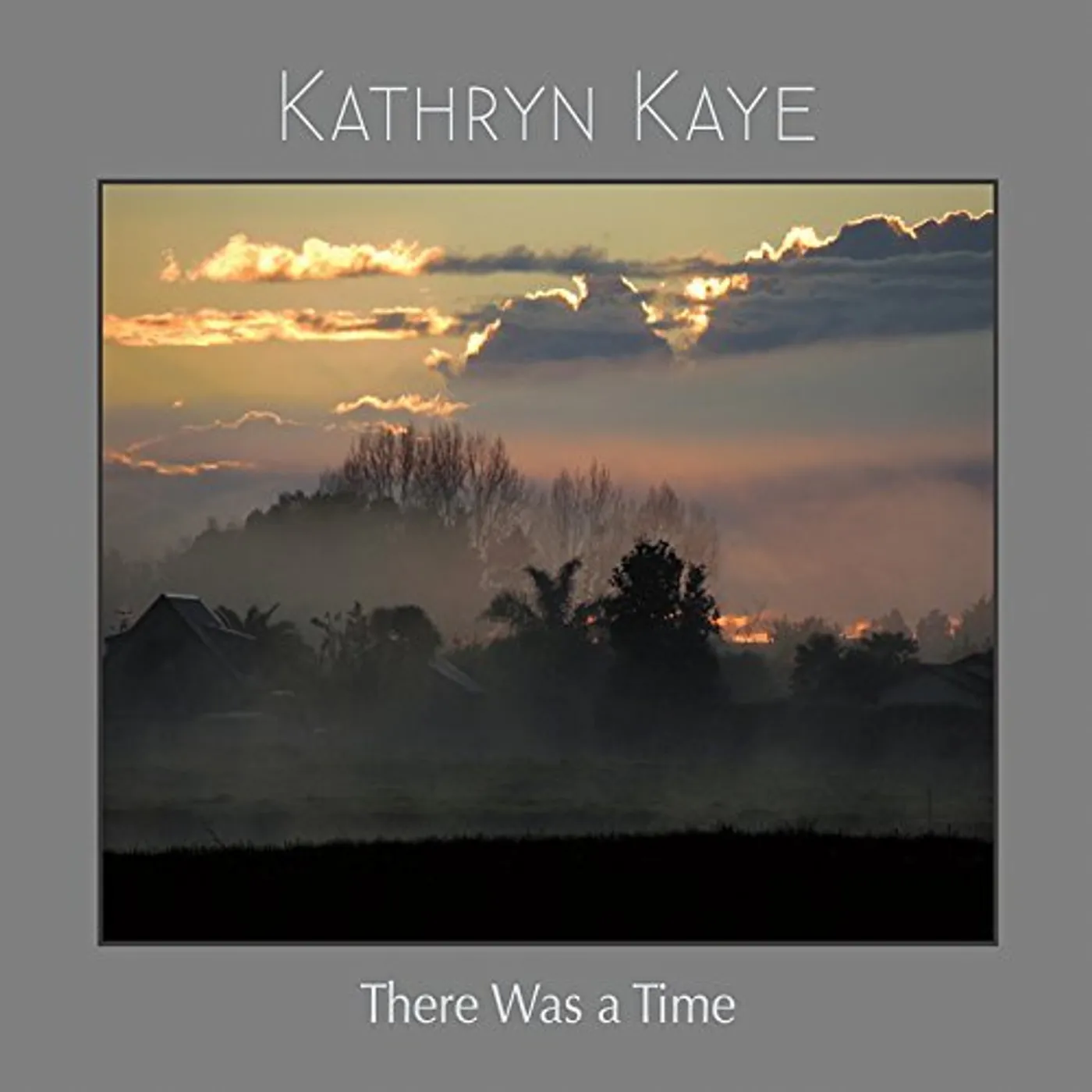 Kathryn Kaye THERE WAS A TIME CD