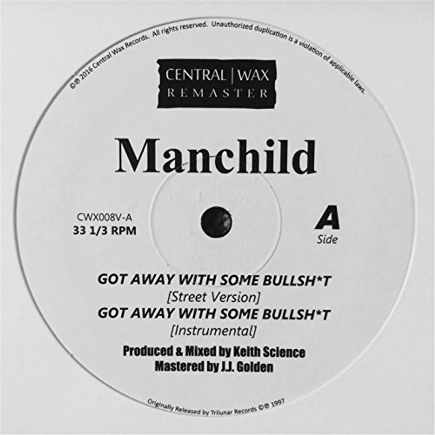 Manchild GOT AWAY WITH SOME BULLSHIT Vinyl Record