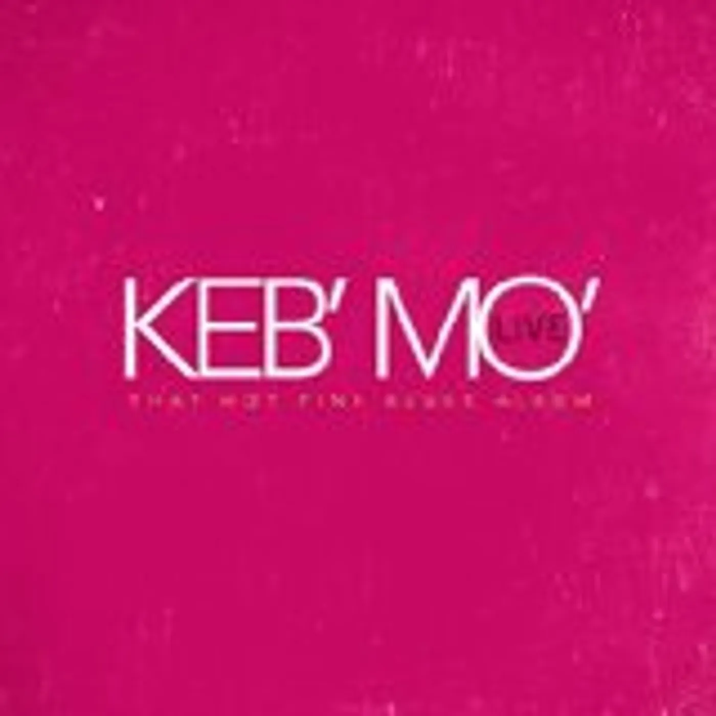 Keb' Mo' LIVE - THAT HOT PINK BLUES ALBUM CD
