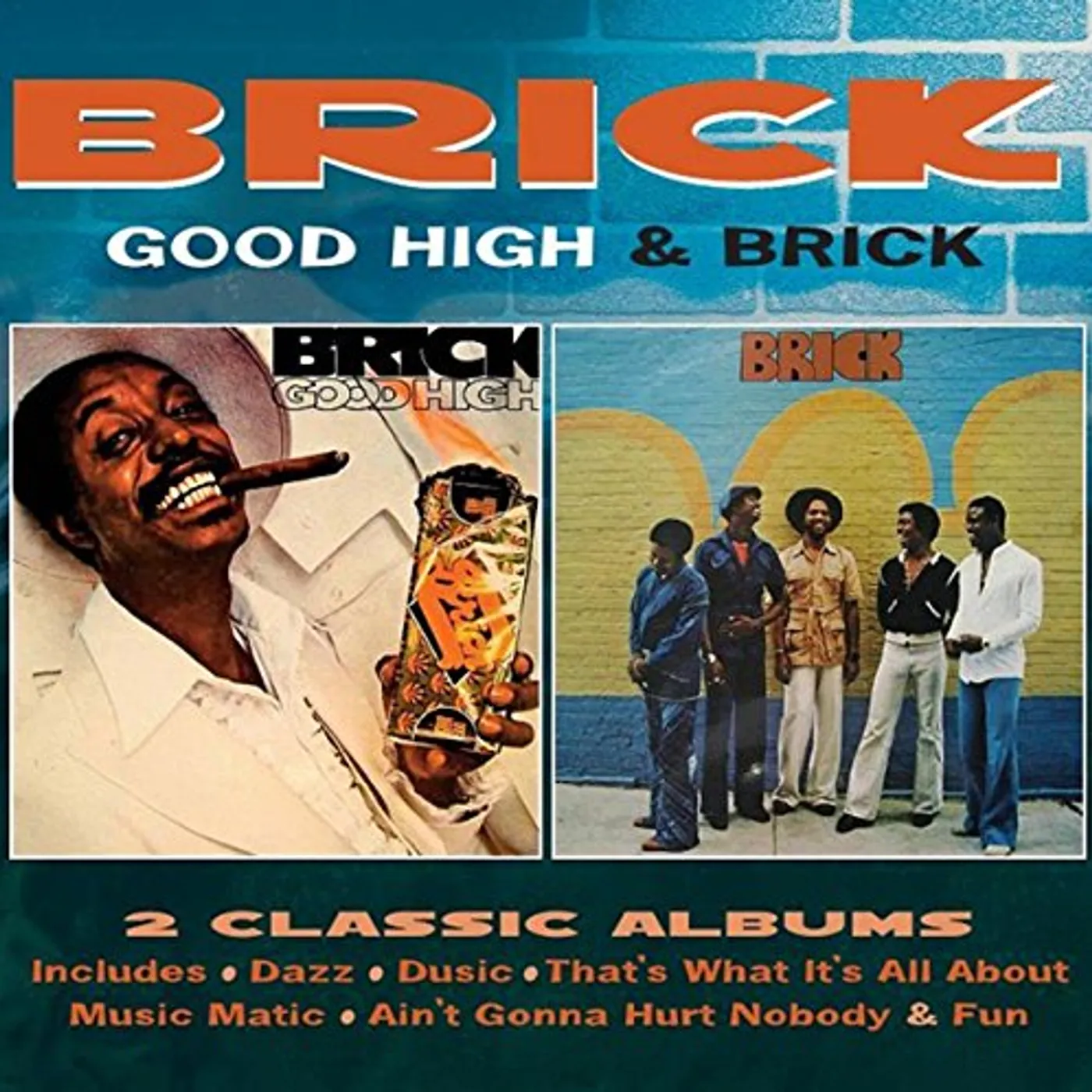 GOOD HIGH / BRICK: DELUXE EDITION CD